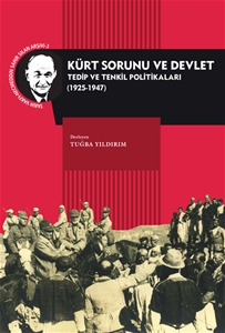 Kürt Sorunu ve Devlet : Tedip ve Tenkil Politikaları (1925-1947)