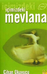 İçimizdeki Mevlana