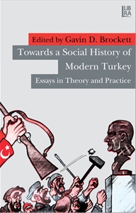 Towards Social History of Modern Turkey - Essays in Theory and Practice