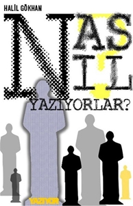 Nasıl Yazıyorlar?