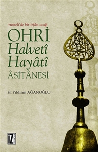 Ohri Halveti-Hayati Asitanesi