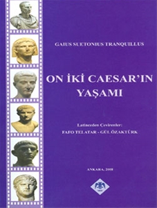 Gaius Suetonius Tranquillus On iki Cesar'ın Yaşamı