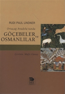 Ortaçağ Anadolu'sunda Göçebeler ve Osmanlılar