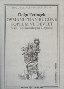 Osmanlı'dan Bugüne Toplum ve Devlet - Sivil Toplumculuğun Eleştirisi