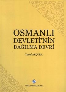 Osmanlı Devletinin Dağılma Devri