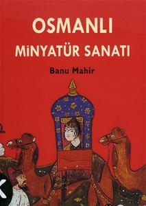 Osmanlı Minyatür Sanatı