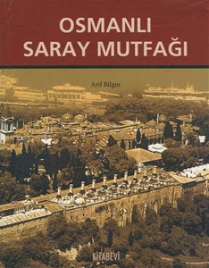 Osmanlı Saray Mutfağı