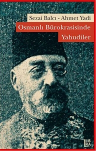 Osmanlı Bürokrasisinde Yahudiler