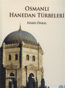 Osmanlı Hanedan Türbeleri