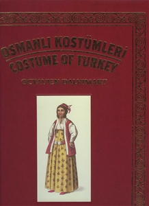 Osmanlı Kostümleri / Costume of Turkey