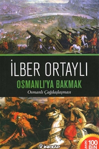 Osmanlı'ya Bakmak - Osmanlı Çağdaşlaşması