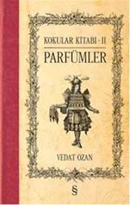 Kokular Kitabı 2 - Parfümler