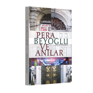 Pera, Beyoğlu ve Anılar