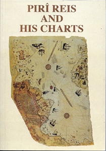 Piri Reis and His Chart
