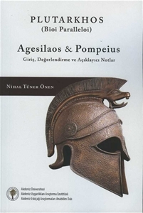 Plutarkhos Agesilos & Pompeius Giriş, Değerlendirme ve Açıklayıcı Notlar