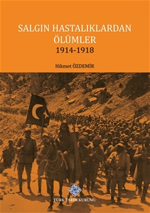 Salgın Hastalıklardan Ölümler 1914-1918