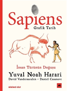 Sapiens: Grafik Tarih Birinci Cilt-İnsan Türünün Doğuşu