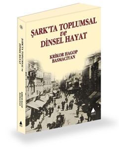 Şark'ta Toplumsal ve Dinsel Hayat