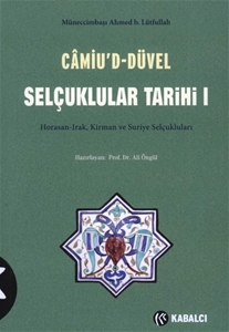 Selçuklular Tarihi I Horusan Irak Kirman ve Suriye Selçukluları