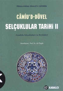 Selçuklular Tarihi II Anadolu Selçukluları ve Beylikleri