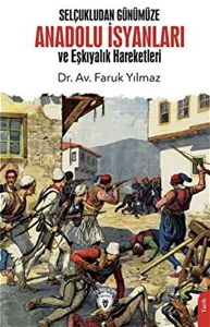 Selçukludan Günümüze Anadolu İsyanları ve Eşkıyalık Hareketleri