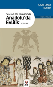 Selçuklular Zamanında Anadolu’da Evlilik 1075-1308