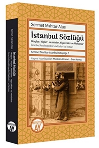 Sermet Muhtar İstanbul Kitaplığı 1 - İstanbul Sözlüğü