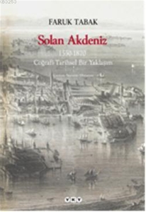 Solan Akdeniz  1550-1870 Coğrafi Tarihsel Bir Yaklaşım