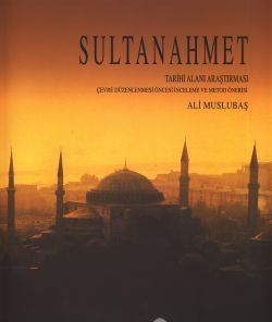 Sultanahmet Tarihi Alan Araştırması II Cilt