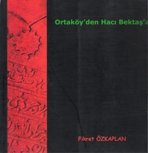 Ortaköy'den Hacı Bektaş'a