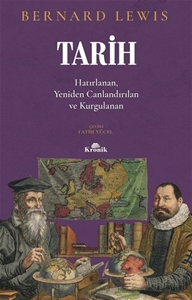 Tarih - Hatırlanan, Yeniden Canlandırılan Ve Kurgulanan