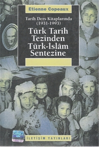 Tarih Ders Kitaplarında (1931-1993) Türk Tarih Tezinden Türk-İslam Sentezine