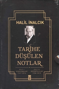 Tarihe Düşülen Notlar Cilt I Konuşmalar  1947-2014 Cilt II Röportajlar 1958-2015