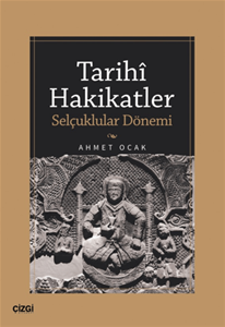 Tarihi Hakikatler (Selçuklular Dönemi)