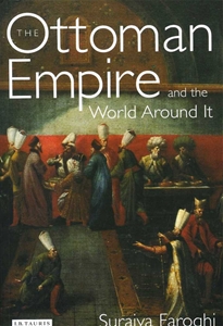 The Ottoman Empire and the World Around It