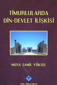 Timurlularda Din-Devlet İlişkisi