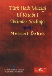 Türk Halk Müziği El Kitabı Terimler Sözlüğü I