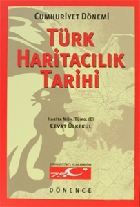 Cumhuriyet Dönemi Türk Haritacılık Tarihi