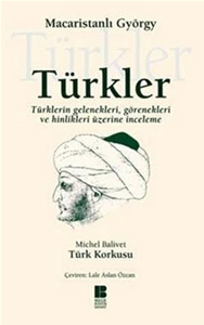 Türkler - Türklerin GelenekleriGörenekleri ve Hinlikleri Üzerine İnceleme
