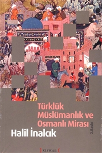 Türklük Müslümanlık ve Osmanlı Mirası