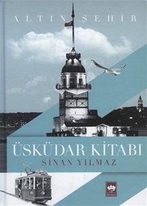 Altın Şehir Üsküdar Kitabı