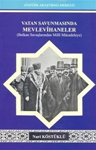 Vatan Savunmasında Mevlevihaneler; Balkan Savaşlarından Milli Mücadeleye