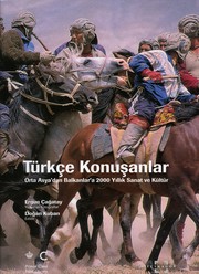 Türkçe Konuşanlar -Orta Asya'dan Balkanlara 2000 Yıllık Sanat ve Kültür