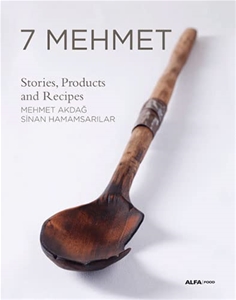 7 Mehmet - Stories Products and Recipes