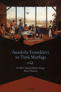 Anadolu Yemekleri ve Türk Mutfağı