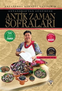 Antandros'tan Günümüze Antik Zaman Sofraları