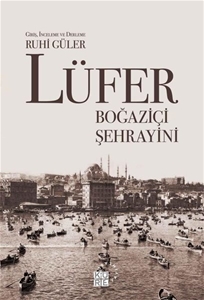 Lüfer : Boğaziçi Şehrayini