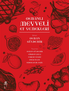 Osmanlı Meyveli Et Yemekleri