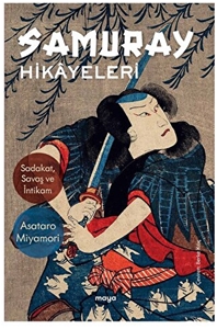 Samuray Hikayeleri - Sadakat, Savaş ve İntikam