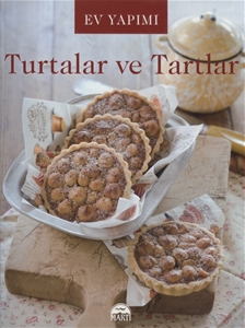 Ev Yapımı Turtalar ve Tartlar